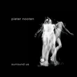 Pieter Nooten - Surround Us