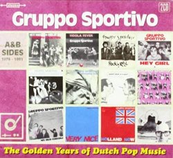 Gruppo Sportivo - Golden Years Of Dutch Pop Music