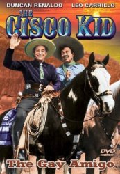   - Cisco Kid in the Gay Amigo [Import USA Zone 1]