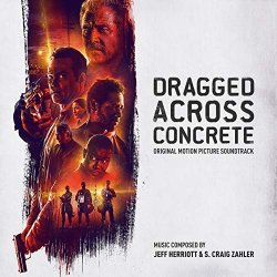   - Dragged Across Concrete (Original Motion Picture Soundtrack)