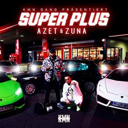 Azet and Zuna - Super Plus [Explicit]