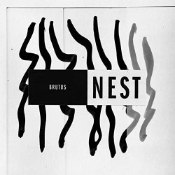 Brutus - Nest [Explicit]