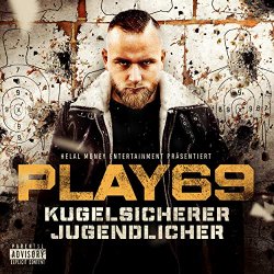   - KUGELSICHERER JUGENDLICHER [Explicit]