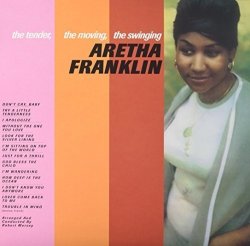 Aretha Franklin - Tender the Moving the Swinging