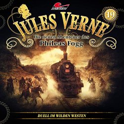 Jules Verne - Die neuen Abenteuer des Phileas Fogg, Folge 19: Duell im Wilden Westen, Teil 12