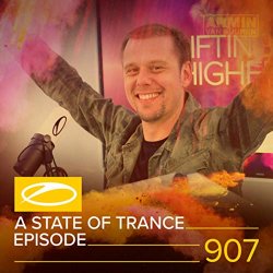 Armin van Buuren - A State Of Trance (ASOT 907) (Coming Up, Pt. 3)