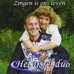 Ijssel Duo - Zingen Is Ons Leven