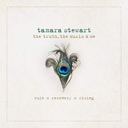 Tamara Stewart - The Truth, The Music & Me