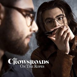 The Crowsroads - On the Ropes