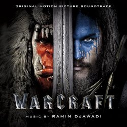 Ramin Djawadi - Warcraft (Original Motion Picture Soundtrack)