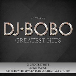 "DJ Bobo - 25 Years - Greatest Hits