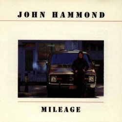 John Hammond - Mileage by John Hammond