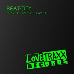 Shake It, Rave It, Love It (Radio Version)