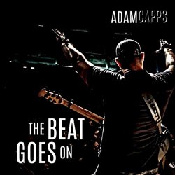 Adam Capps - The Beat Goes On