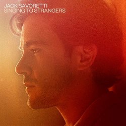 Jack Savoretti - Singing to Strangers