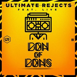 Ultimate Rejects - Don of Dons