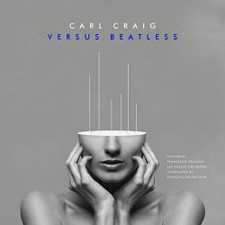 Carl Craig - Technology (feat. Francesco Tristano, Les Siècles & François-Xavier Roth) (Versus Beatless Versions)