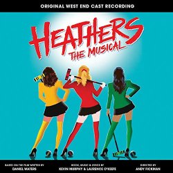 Kevin Murphy - Heathers the Musical (Original West End Cast Recording) [Explicit]