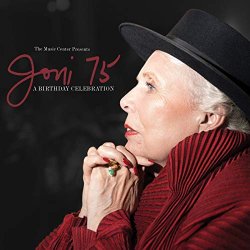 Various Artists - Joni 75: A Joni Mitchell Birthday Celebration (Live)