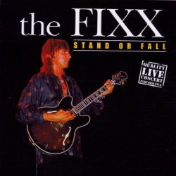 The Fixx - Stand Or Fall (Live) by The Fixx (2004-01-01)
