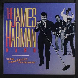 James Harman Band - Those Dangerous Gentlemen [Import anglais]