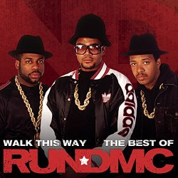 Run-DMC - Walk This Way - The Best Of [Explicit]