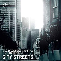 Charly Lownoise and Re - City Streets