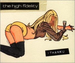The High Fidelity - I Thank U