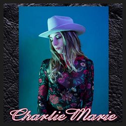 Charlie Marie - Charlie Marie
