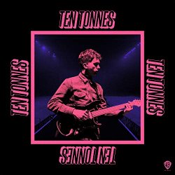 Ten Tonnes - Ten Tonnes [Explicit]