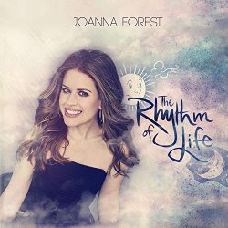 Joanna Forest - The Rhythm of Life