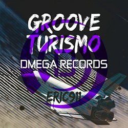 Eric911 - Groove Turismo