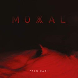 MOXAL - Zaldikatu