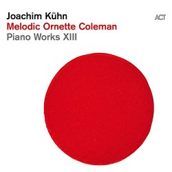 Joachim Kuehn - Melodic Ornette Coleman