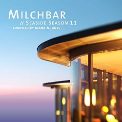 Blank And Jones - Milchbar Seaside Season 11