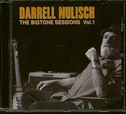 Darrell Nulisch - The Bigtone Sessions Vol.1 (CD)