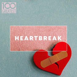 100 Greatest Heartbreak [Explicit]