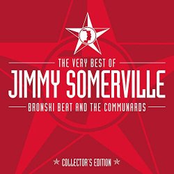 Jimmy Somerville - The Very Best Of Jimmy Somerville, Bronski Beat & The Communards (Collector's Edition)