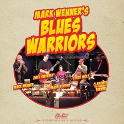 Mark Wenner's Blues Warriors - Mark Wenner's Blues Warriors