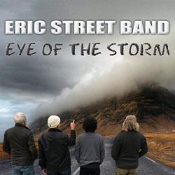 Eric Street Band - Eye of the Storm