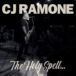 CJ Ramone - The Holy Spell...