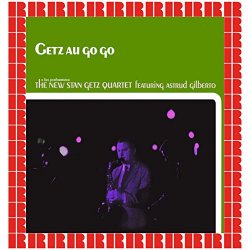 Stan Getz & Astrud Gilberto - Getz Au Go Go (feat. Astrud Gilberto)