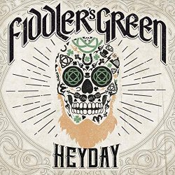 Fiddlers Green - Heyday