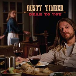 Rusty Tinder - Dear to You [Explicit]
