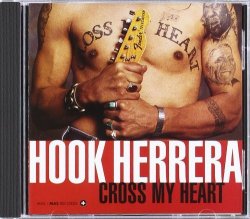 Hook Herrera - Cross My Heart by Hook Herrera