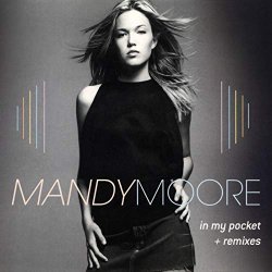 Mandy Moore - In My Pocket - The Remixes