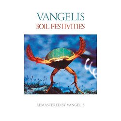 (Vangelis - Soil Festivities (Remastered)