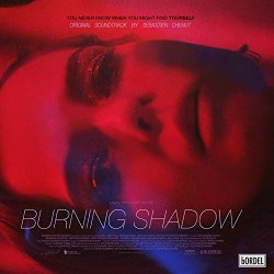 Sébastien Chenut - Burning Shadow (Original Motion Picture Soundtrack) [Explicit]
