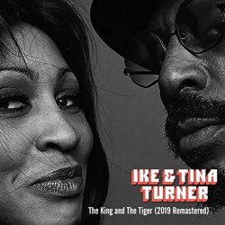 Ike and Tina Turner - The King and the Tiger (2019 Remastered)