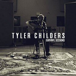Tyler Childers - Tyler Childers | OurVinyl Sessions [Explicit]